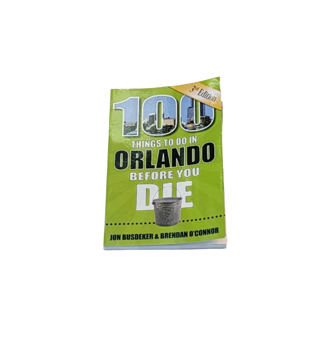 100 Things To Do In Orlando by John W Brown 3rd Edition
