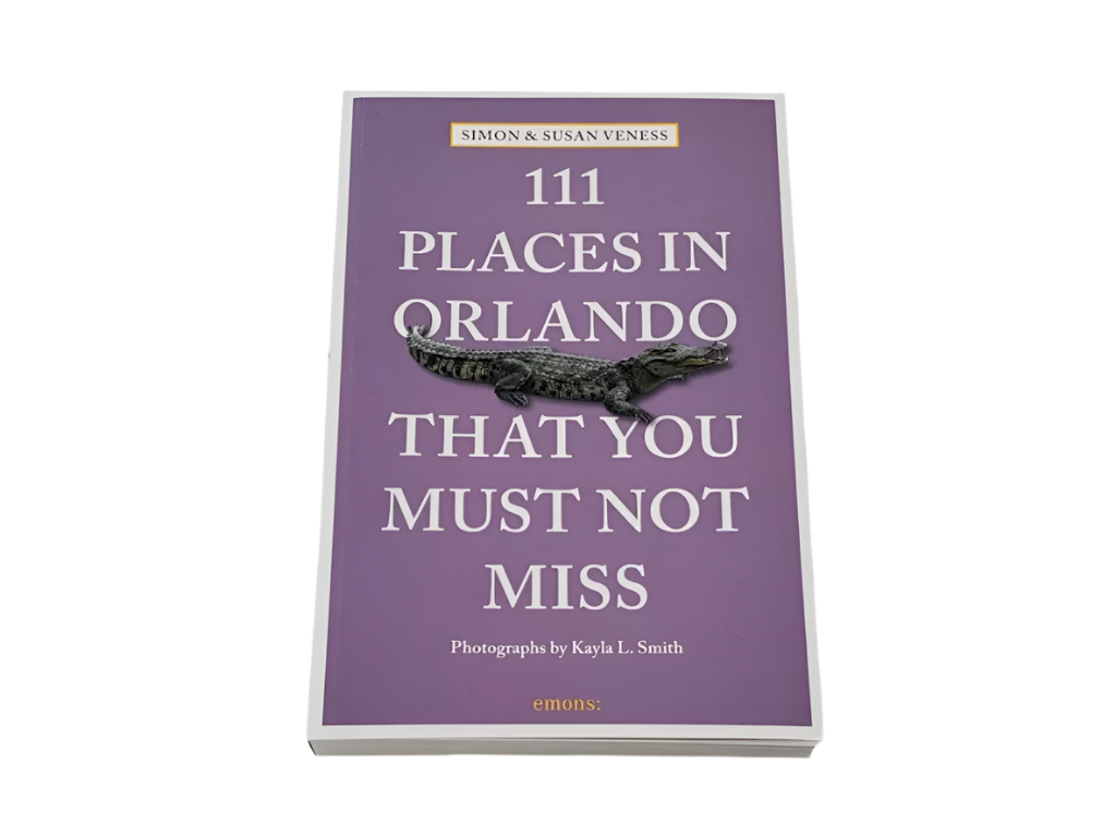 111 Places in Orlando That You Must Not Miss