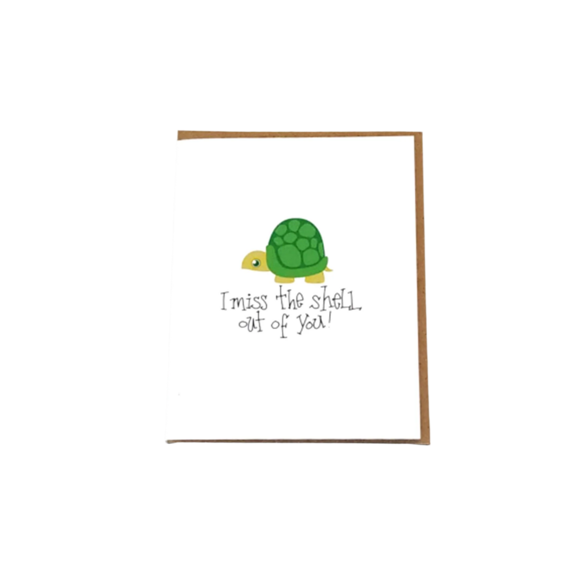 I miss the shell out of you Card