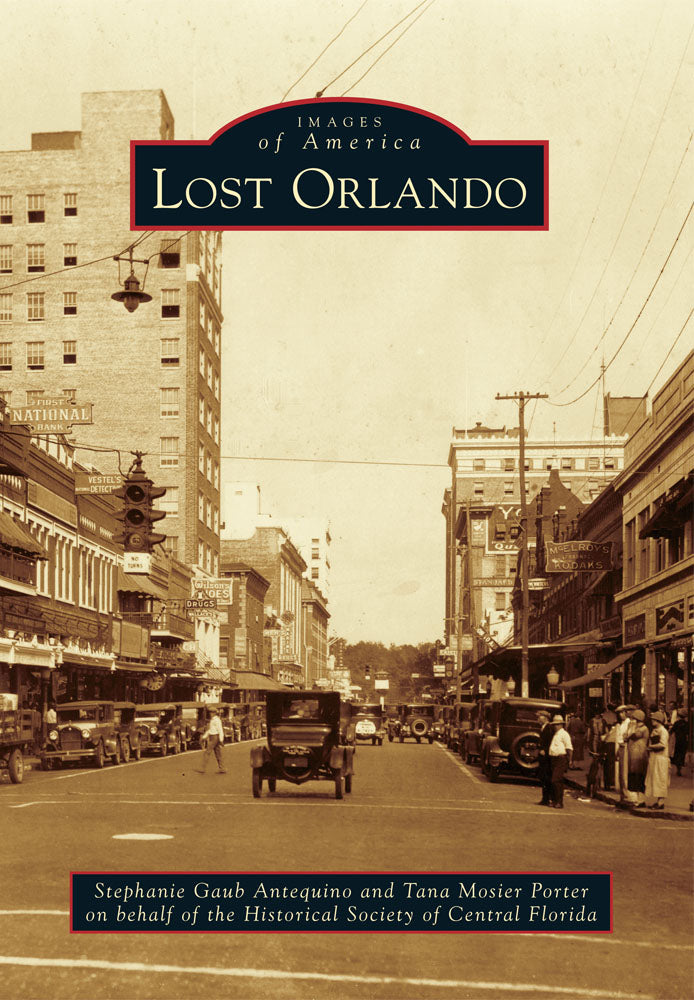 Lost Orlando by Stephanie Gaub Antequino & Tana Mosier Porter