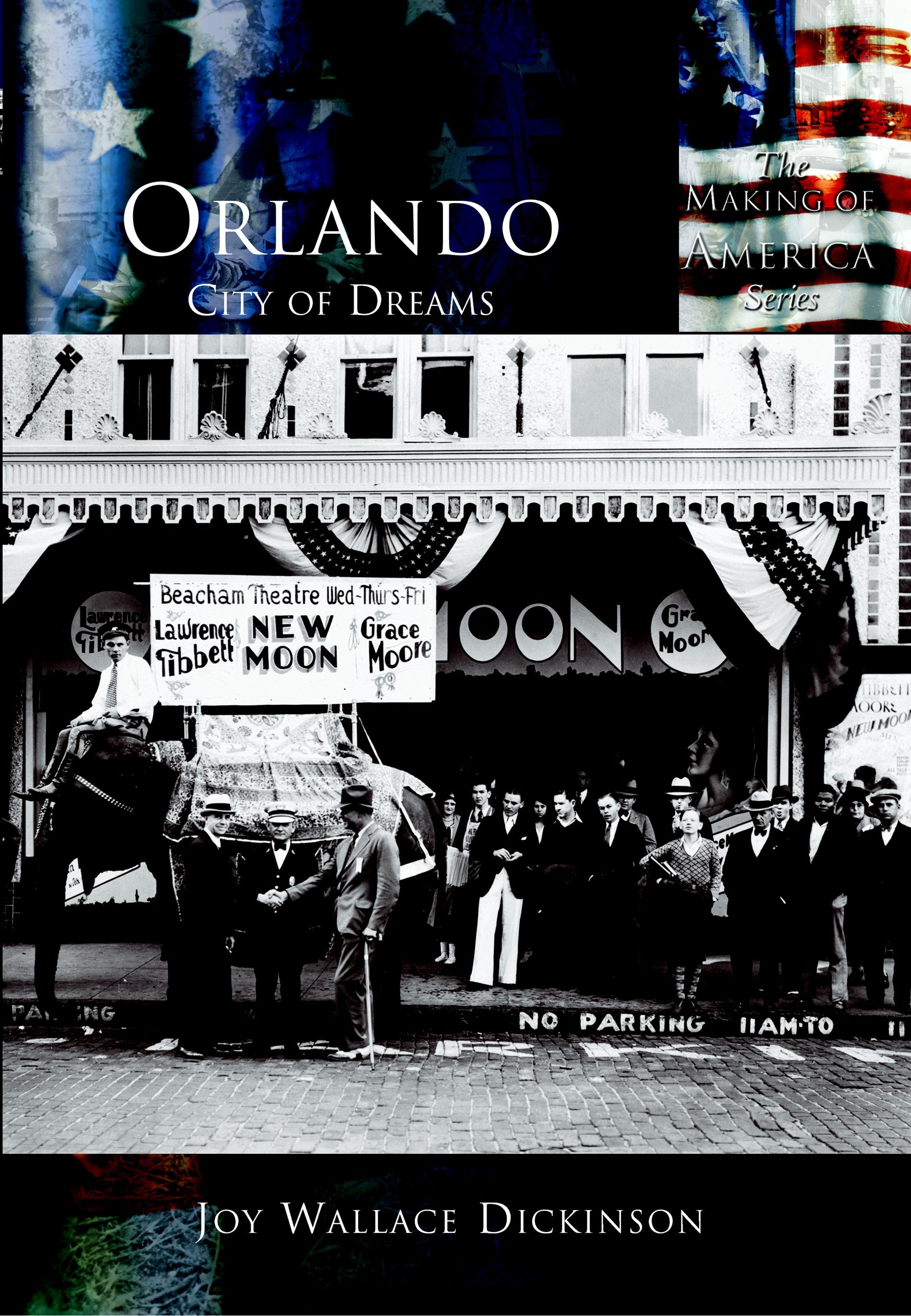 Orlando, City of Dreams by Joy Wallace Dickinson