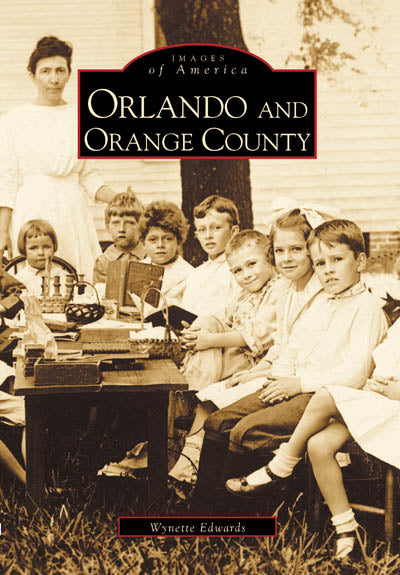 Orlando and Orange County by Wynette Edwards