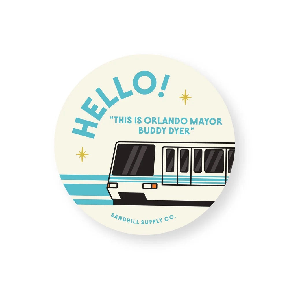 Hello From Mayor Dyer Sticker